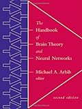 The Handbook of Brain Theory and Neural Networks: Second Edition