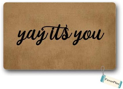 Doormat Yay It's You Entrance Outdoor/Indoor Non Slip Decor Funny Floor Door Mat Area Rug for Entrance 15.7x23.6 inch