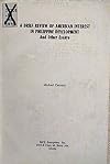 A brief review of American interest in Philippine development: And other essays
