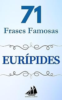 Livro 71 Frases Famosas EURÍPIDES