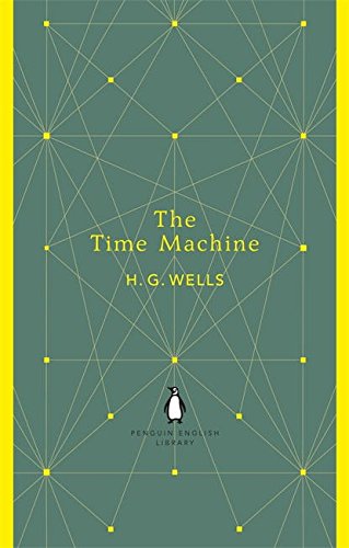 Penguin English Library the Time Machine (The Penguin English Library)