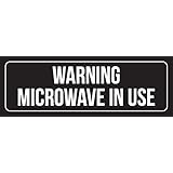 Black Background with White Font Warning Microwave In Use Outdoor &amp; Indoor Office Plastic Wall Sign (3x9) - Single