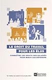 DROIT DU TRAVAIL POUR LES ELUS (DZ.LEGISLATIVES) by