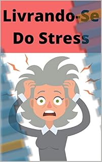 Livro Livrando-se Do Stress