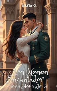 Livro UM HOMEM ENCANTADOR: IRMÃOS SALVATORE LIVRO 3