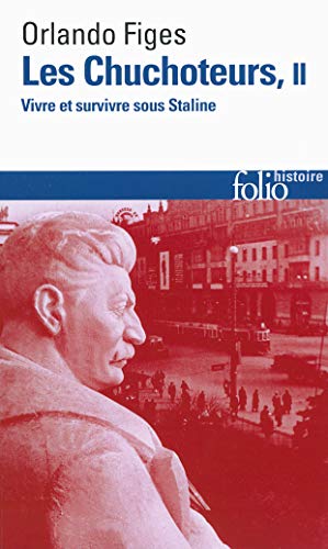 Les Chuchoteurs 2 Vivre Et Survivre Sous Staline (French Edition) by Orlando Figes (Mass Market Paperback)