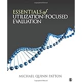 Essentials of Utilization-Focused Evaluation
