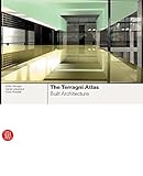 The Terragni Atlas: Built Architecture