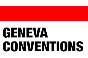 Geneva Conventions: Including Protocol I, II and III