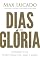 Livro Dias de glória