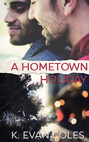 A Hometown Holiday by K. Evan Coles | amazon.com