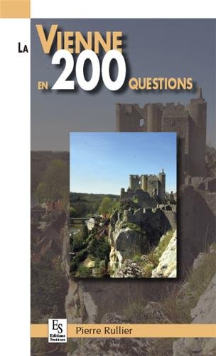 La  Vienne en 200 questions