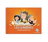 Les Lumières : Le temps des grands penseurs by 