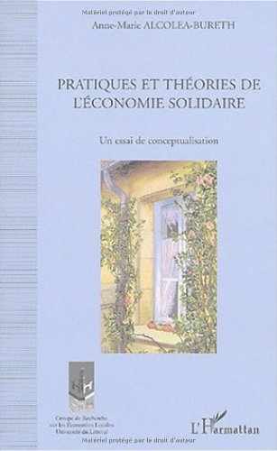 Pratiques et théories de l'économie solidaire
