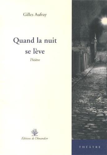 Quand la nuit se lève