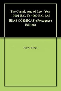Livro The Cosmic Age of Leo - Year 10001 B.C. To 4000 B.C. (AS ERAS CÓSMICAS)