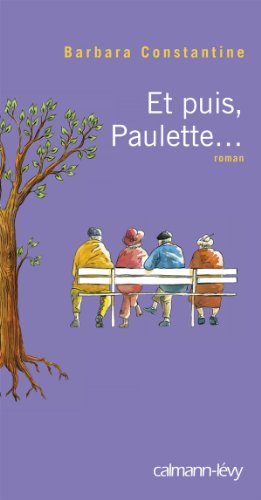 Et puis, Paulette...: roman