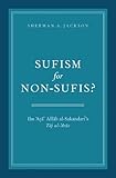 Sufism for Non-Sufis?: Ibn 'Ata' Allah al-Sakandari's Taj al-'Arus