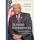 Blessed Experiences: Genuinely Southern, Proudly Black