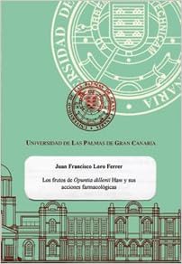 Los frutos de opuntia dillenii haw y sus acciones farmacológicas (Tesis doctorales)
