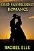 Old Fashioned Romance