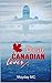 Dear Canadian Lover (French Edition) by Mayday MC