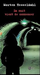 La  nuit vient de commencer