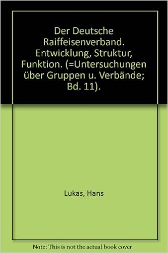 Der Deutsche Raiffeisenverband Entwicklung Struktur Funktion