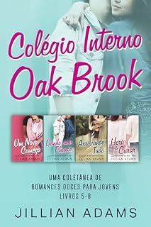 Livro Colégio Interno Oak Brook - Livros 5-8: Uma Coletânea de Romances Doces para Jovens