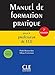 Manuel de formation pratique pour le professeur de FLE - 2e edition (French Edition) by 