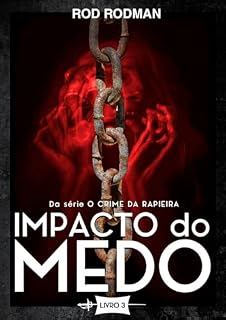 Livro Impacto do Medo: Livro 3 da série O Crime da Rapieira