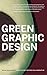 Green Graphic Design by Brian Dougherty, Celery Design Collaborative