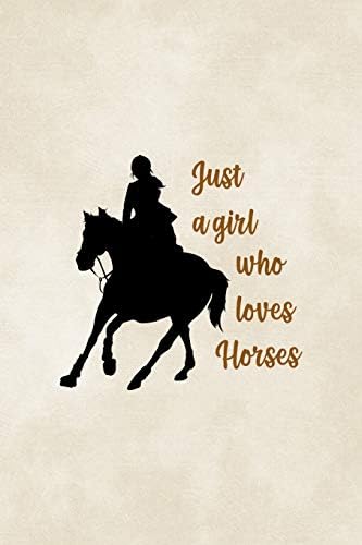 Just A Girl Who Loves Horses: Blank Lined Notebook ( Horses ) Clouds Paperback – 1 Jul 2019