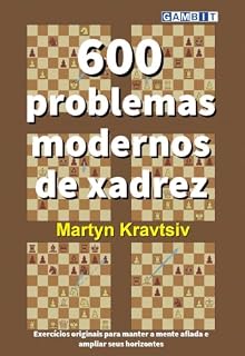 Livro 600 problemas modernos de xadrez (Táticas de xadrez)