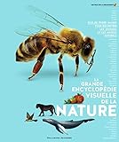 La grande encyclopédie visuelle de la nature by 