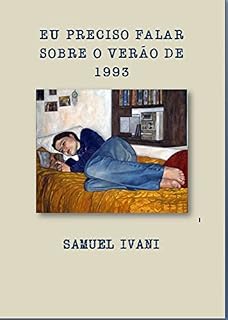 Livro Eu preciso falar sobre o verão de 1993