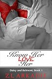 Know Her, Love Her: Daisy & Belmont, #1 (LOVE in the USA Book 4)