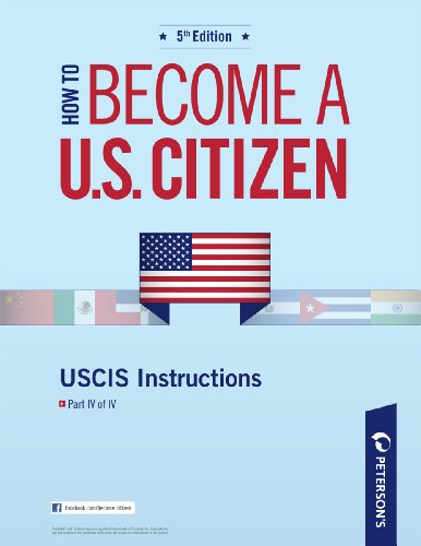 Download How to Become a U.S. Citizen: USCIS Instructions: Part IV of IV