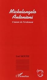 Michelangelo Antonioni, cinéaste de l'évidement