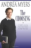 The Choosing: A Rabbi's Journey from Silent Nights to High Holy Days by 