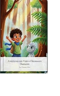 Livro Aventuras com Vini e o Dinossauro diamante