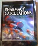 Pharmacy Calculations for Technicians, Ballington, Don A. and Laughlin, Mary M., 0763815322