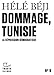 Tracts (N°9) - Dommage, Tunisie: La dépression démocratique (French Edition) by 