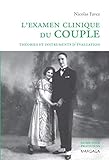 L'examen clinique du couple: Théories et instruments d'évaluation (French Edition) by Nicolas Favez