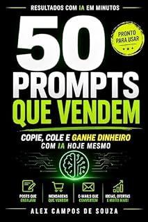 Livro 50 PROMPTS QUE VENDEM: Copie, cole e ganhe dinheiro com IA hoje