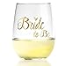 Bride to Be Stemless Wine Glass with 22k Liquid Gold Lettering, 17oz