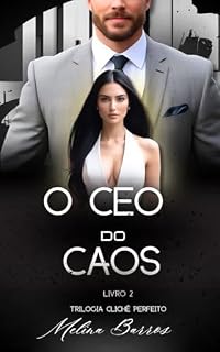 Livro O CEO DO CAOS : (Clichê Perfeito: Livro 2)