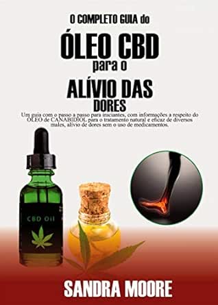 Canabidiol Para O Tratamento De Fibromialgia O Completo Guia Do Oleo Cbd Para O Alivio Das Dores Portuguese Edition Kindle Edition By Moore Sandra Carvalho Eliane Health Fitness Dieting Kindle Ebooks Amazon Com