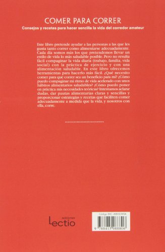 Comer para correr: Consejos y recetas para hacer sencilla la vida del corredor amateur (Epigrafe) (Spanish Edition)