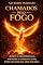 Livro CHAMADOS PELO FOGO: O DESPERTAR DO ESPÍRITO SANTO NOS ÚLTIMOS DIAS (O poder extraordinário Livro 2)